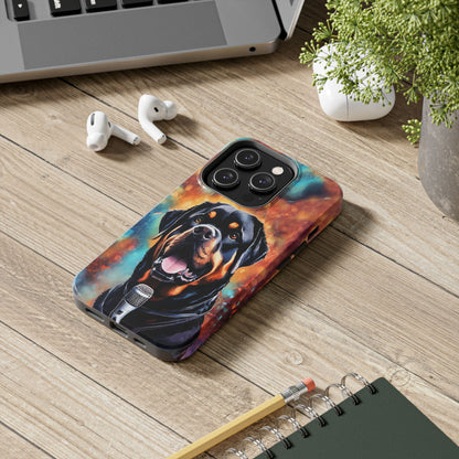 Rottweiler on the Mic Tough Phone Cases